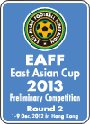 EAFF East Asian Cup 2013 Preliminary Competition Round 2 1-9 Dec. 2012 in Hong Kong